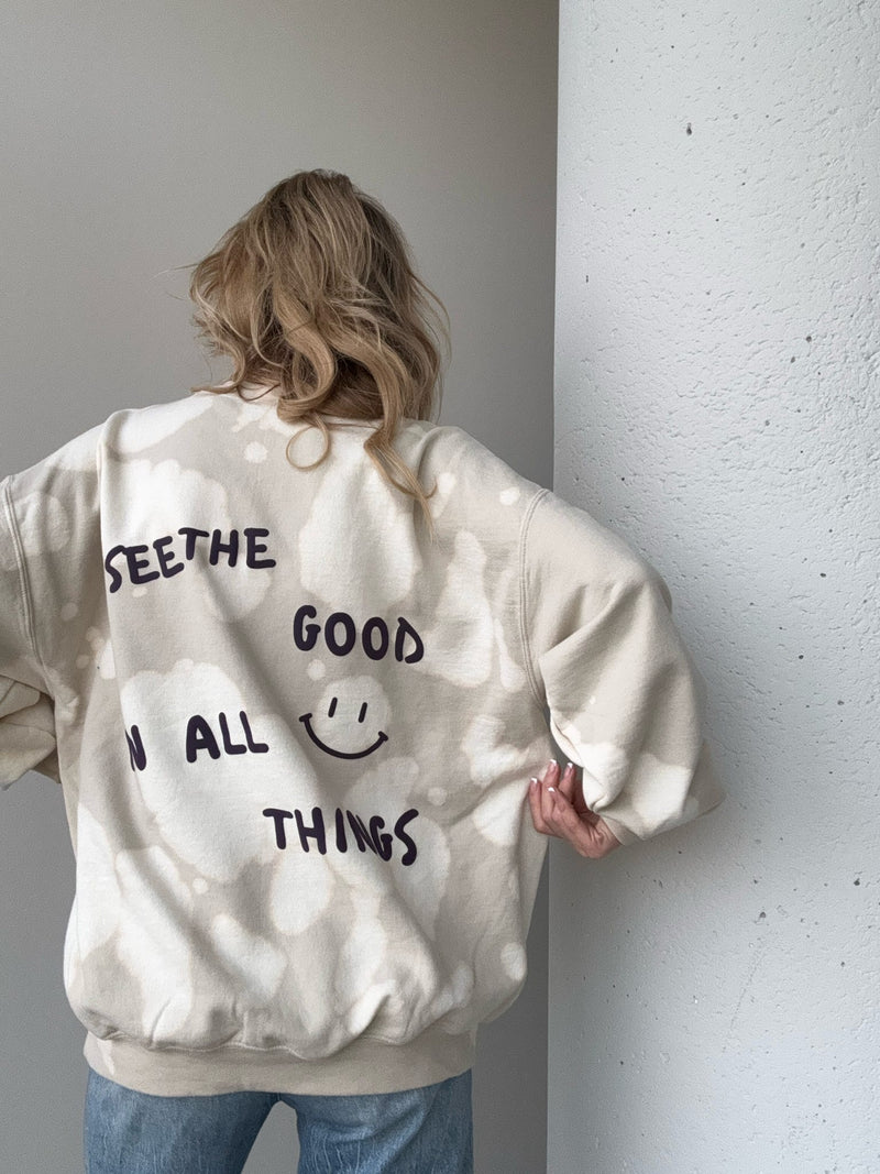 SEE THE GOOD IN ALL THINGS BLEACHED CREW