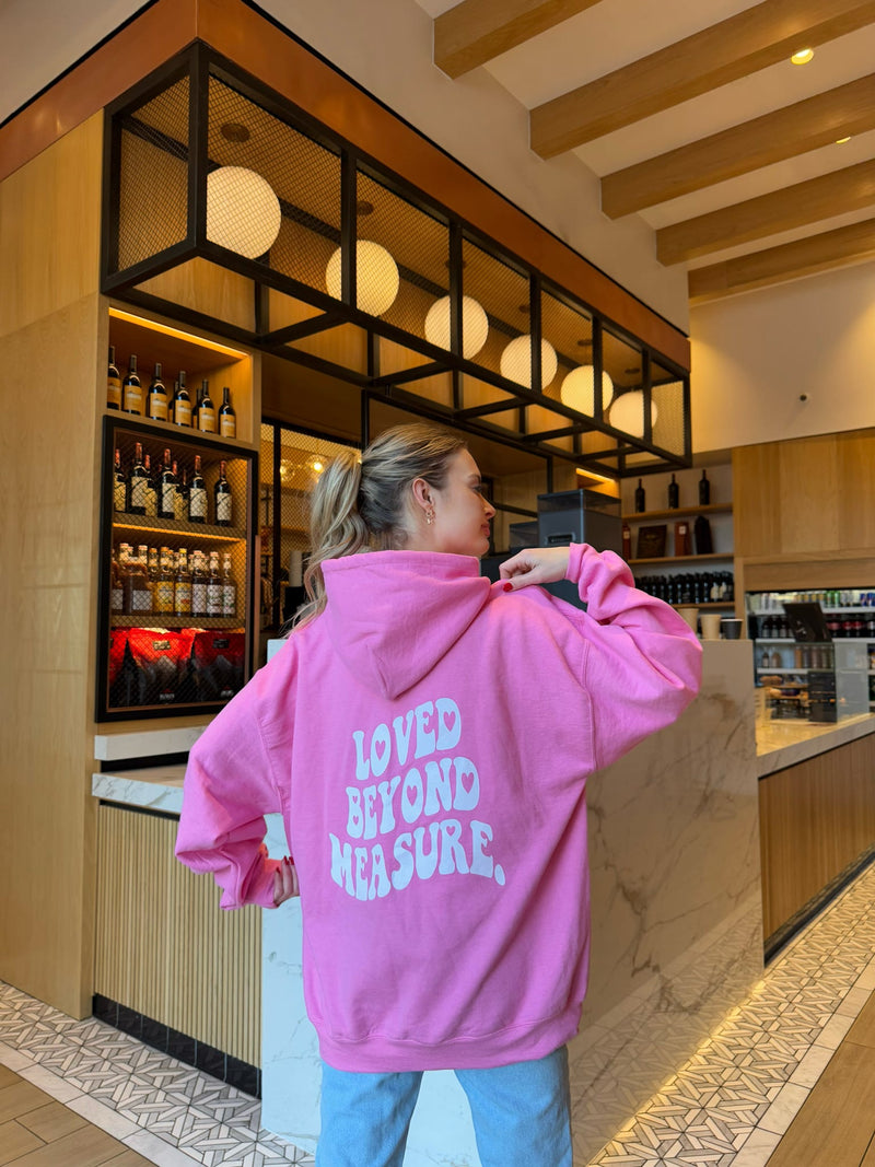 Loved Beyond Measure Hoodie