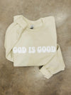 God Is Good Christian Graphic Sweatshirt | Neutral Beige Faith Based Pullover | Inspirational Everyday Oversized Sweatshirt