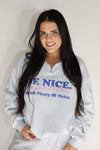 Be Nice. Quarter Zip Pullover