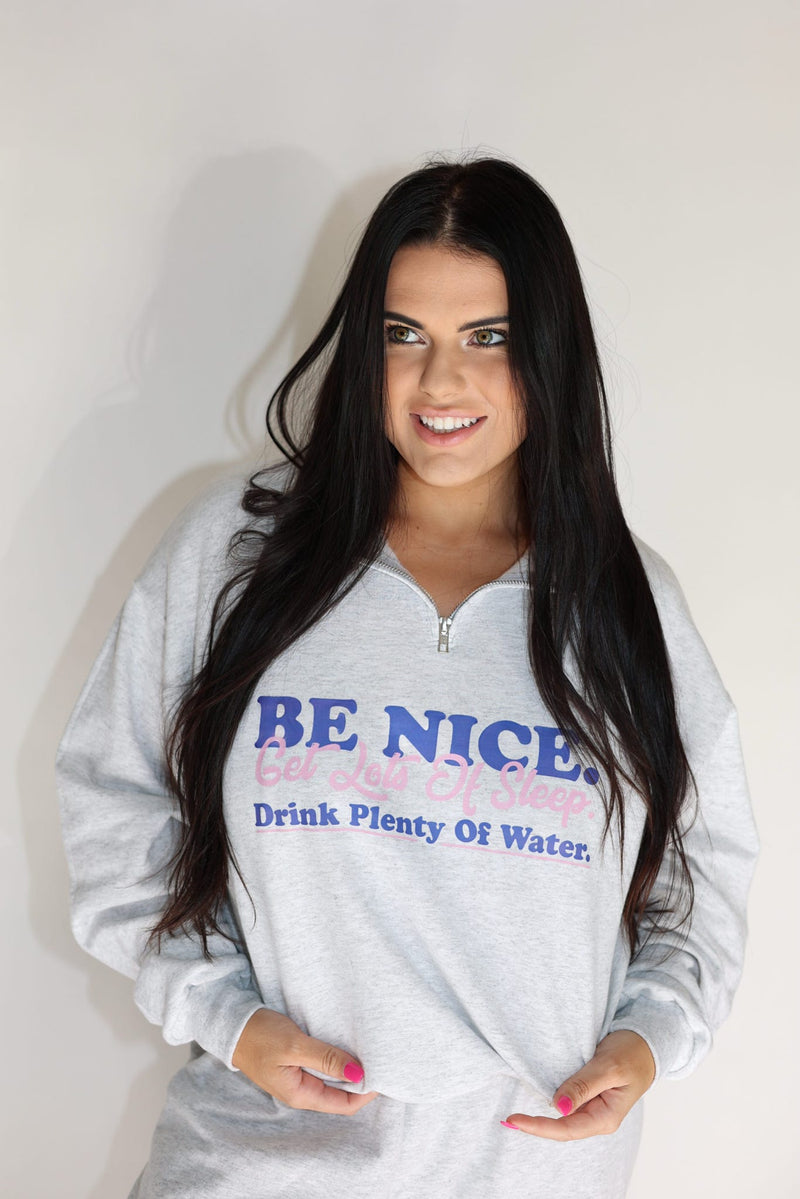 Be Nice. Quarter Zip Pullover