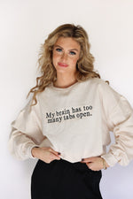 Too Many Tabs Open Sweatshirt