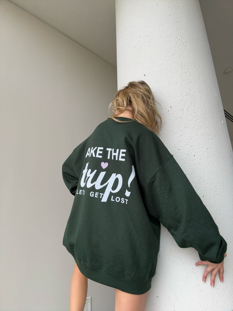 Take the Trip Sweatshirt