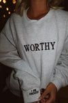 Worthy of All Sweatshirt