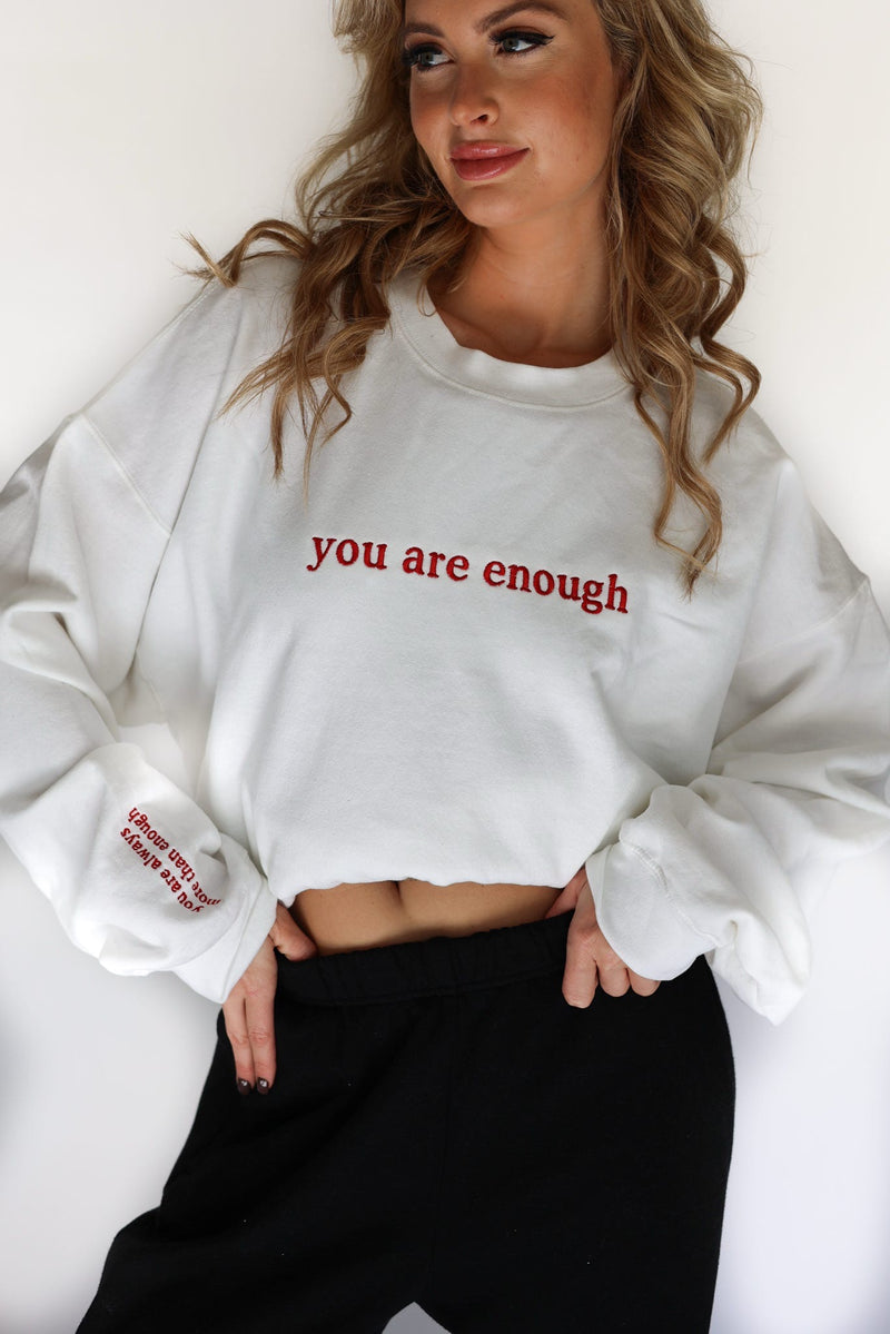 You Are Enough Sweatshirt