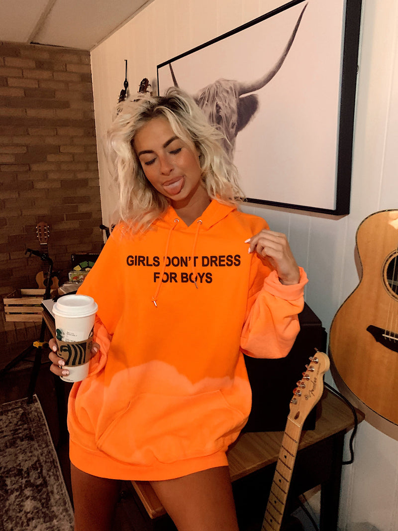 Girls Don’t Dress For Boys Hoodie